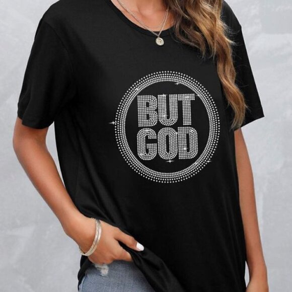 ROSEWE COLLECTIONS BUT GOD WOMEN'S BLACK HOT STAMPING LETTER T-SHIRT - Picture 2 of 4